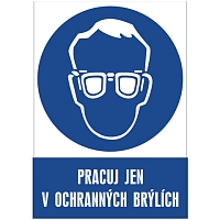 Značka Pracuj jen v ochranných brýlích